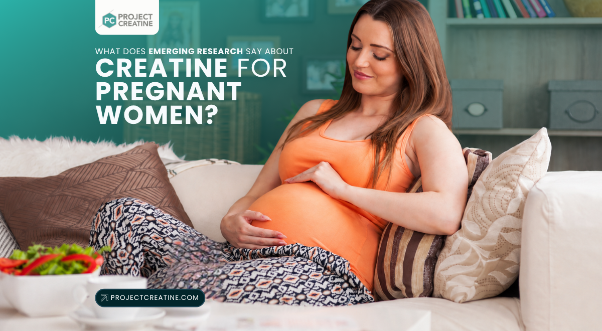 Creatine for pregnant women